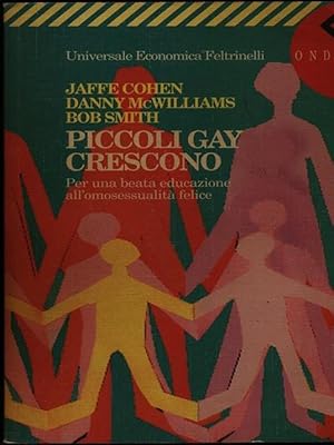 Bild des Verkufers fr Piccoli gay crescono. Per una beata educazione all'omosessualit felice zum Verkauf von Libreria Studio Bosazzi