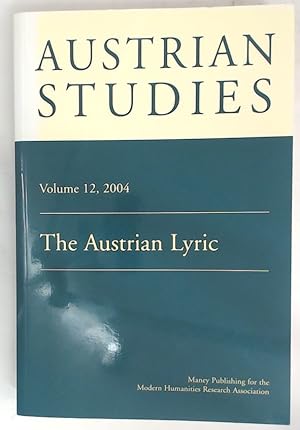 Bild des Verkufers fr Austrian Studies. Volume 12, 2004. The Austrian Lyric. zum Verkauf von Plurabelle Books Ltd