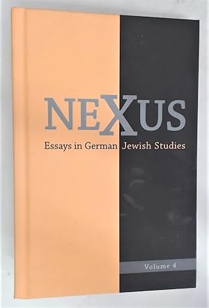 Bild des Verkufers fr Nexus: Essays in German Jewish Studies. Volume 4. zum Verkauf von Plurabelle Books Ltd