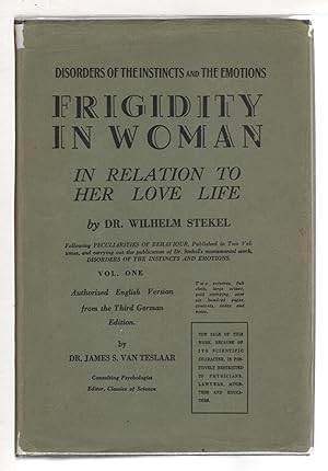 Seller image for FRIGIDITY IN WOMAN, IN RELATION TO HER LOVE LIFE, Volume One. for sale by Bookfever, IOBA  (Volk & Iiams)