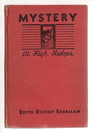 Imagen del vendedor de MYSTERY AT HIGH HEDGES. a la venta por Bookfever, IOBA  (Volk & Iiams)