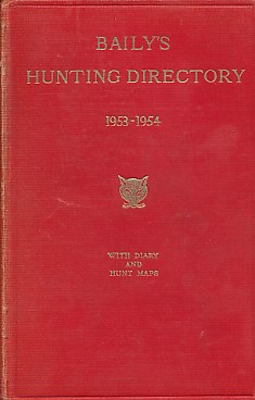 Bild des Verkufers fr Baily's Hunting Directory. Volume 48 1953 - 1954 zum Verkauf von Barter Books Ltd