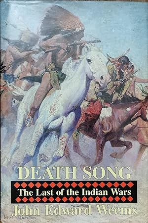 Death Song. The Last of the Indian Wars.