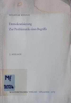 Imagen del vendedor de Demokratisierung. Zur Problematik eines Begriffs ; Theodor Eschenburg zum 65. Geburtstag zugeeignet. a la venta por Antiquariat Bookfarm