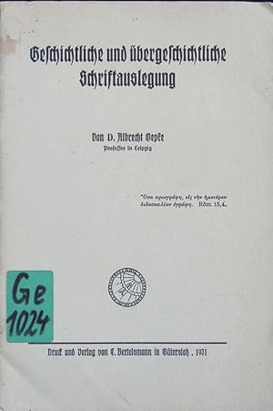 Bild des Verkufers fr Geschichtliche und bergeschichtliche Schriftauslegung. zum Verkauf von Antiquariat Bookfarm