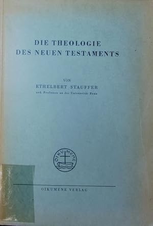 Bild des Verkufers fr Die Theologie des Neuen Testaments. zum Verkauf von Antiquariat Bookfarm