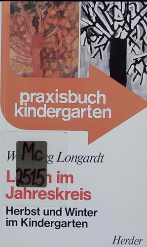 Bild des Verkufers fr Herbst und Winter im Kindergarten. Leben im Jahreskreis ; 2. zum Verkauf von Antiquariat Bookfarm