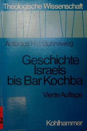 Bild des Verkufers fr Geschichte Israels bis Bar Kochba. zum Verkauf von Antiquariat Bookfarm
