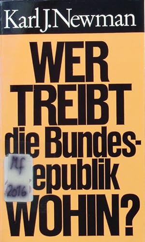 Image du vendeur pour Wer treibt die Bundesrepublik wohin? mis en vente par Antiquariat Bookfarm