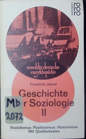 Imagen del vendedor de Sozialismus, Positivismus, Historismus. Mit Quellentexten. Geschichte der Soziologie ; 2. a la venta por Antiquariat Bookfarm