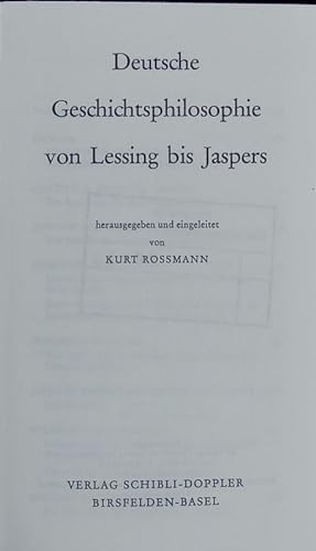 Deutsche Geschichtsphilosophie von Lessing bis Jaspers.
