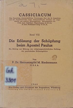 Bild des Verkufers fr Die Erlsung der Schpfung beim Apostel Paulus. Ein Beitrag zur Klrung der religionsgeschichtlichen Stellung der paulinischen Erlsungslehre. zum Verkauf von Antiquariat Bookfarm