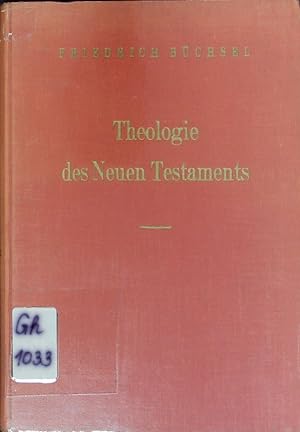 Seller image for Theologie des Neuen Testaments. Geschichte des Wortes Gottes im Neuen Testament. for sale by Antiquariat Bookfarm