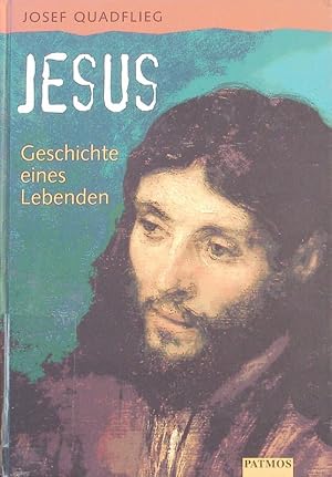 Bild des Verkufers fr Jesus. Geschichte eines Lebenden. zum Verkauf von Antiquariat Bookfarm