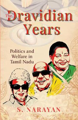 Bild des Verkufers fr The Dravidian Years. Politics and Welfare in Tamil Nadu. zum Verkauf von Asia Bookroom ANZAAB/ILAB