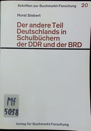 Seller image for Der andere Teil Deutschlands in Schulbchern der DDR und der BRD. Ein Beitrag zur politischen Bildung in Deutschland. for sale by Antiquariat Bookfarm