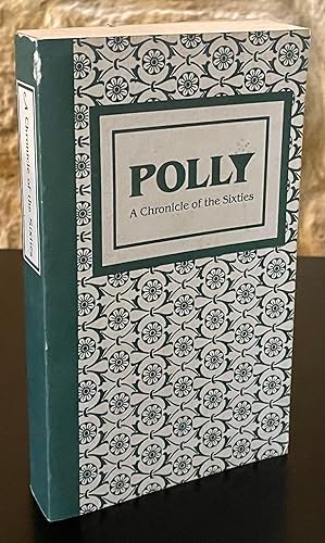 Seller image for Polly _ A Chronicle of the Sixties for sale by San Francisco Book Company