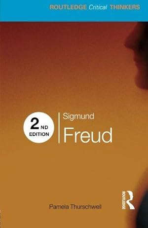 Imagen del vendedor de Sigmund Freud: Second Edition (Routledge Critical Thinkers) a la venta por WeBuyBooks