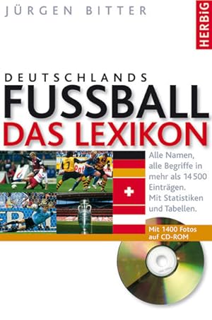 Fussball: Das Lexikon. Alle Namen, alle Begriffe in mehr als 14500 Einträgen