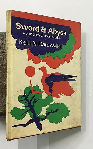 Seller image for Sword And Abyss. A Collection Of Short Stories. Jacket Designed By Jatin Das. for sale by Prabhu Book Exports