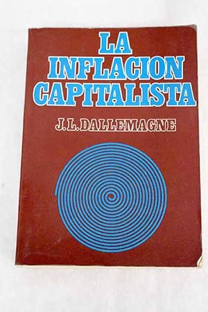 Bild des Verkufers fr La inflacin capitalista zum Verkauf von Alcan Libros