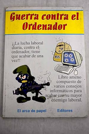 Image du vendeur pour Guerra contra el ordenador mis en vente par Alcan Libros