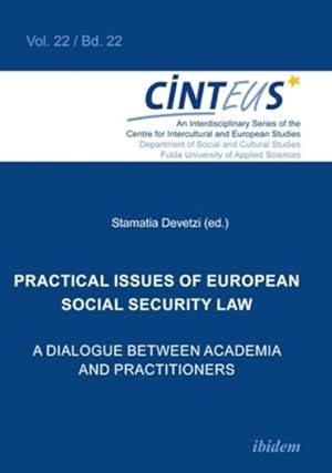 Seller image for Practical Issues of European Social Security Law : A Dialogue Between Academia and Practitioners for sale by GreatBookPricesUK