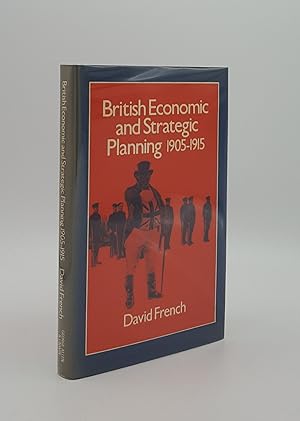 Imagen del vendedor de BRITISH ECONOMIC AND STRATEGIC PLANNING 1905-1915 a la venta por Rothwell & Dunworth (ABA, ILAB)