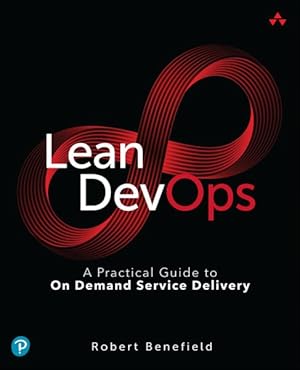 Imagen del vendedor de Lean Devops : A Practical Guide to on Demand Service Delivery a la venta por GreatBookPricesUK