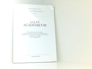 Imagen del vendedor de Salve Academicum: Festschrift der Stadt Schweinfurt anlsslich des 300. Jahrestages der Privilegierung der Deutschen Akademie der Naturforscher . des Stadtarchivs Schweinfurt) a la venta por Book Broker