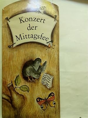 Bild des Verkufers fr Konzert der Mittagsfee: Ein musikalisches Kinderbuch zum Verkauf von Versandantiquariat Jena