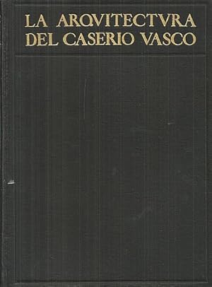 Imagen del vendedor de LA ARQUITECTURA DEL CASERO VASCO a la venta por Palabras & Cosas