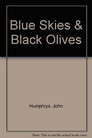 Bild des Verkufers fr Blue Skies & Black Olives zum Verkauf von WeBuyBooks