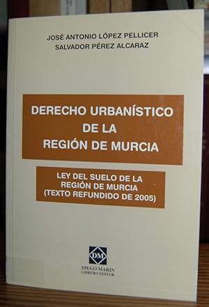 Bild des Verkufers fr DERECHO URBANISTICO DE LA REGION DE MURCIA zum Verkauf von Fbula Libros (Librera Jimnez-Bravo)
