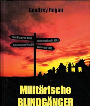 Bild des Verkufers fr Militrische Blindgnger und ihre grten Schlachten. Aus dem Engl. von Michael Haupt zum Verkauf von Schrmann und Kiewning GbR