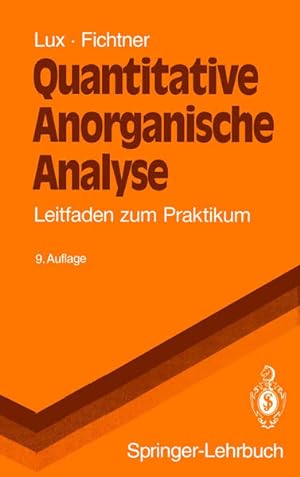 Quantitative Anorganische Analyse : Leitfaden zum Praktikum. Springer-Lehrbuch.