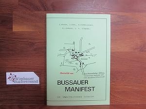 Bild des Verkufers fr Bussauer Manifest zur umweltpolitischen Situation. neu hrsg. von d. Ges. fr Umweltfragen u. Naturschutz e.V. (GUN). . zum Verkauf von Antiquariat im Kaiserviertel | Wimbauer Buchversand