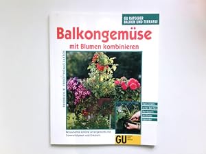Bild des Verkufers fr Balkongemse mit Blumen kombinieren zum Verkauf von Antiquariat Buchhandel Daniel Viertel