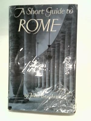 Seller image for A Short Guide to Rome for sale by World of Rare Books