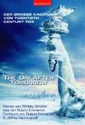 Bild des Verkufers fr The day after tomorrow : der groe Kinofilm von Twentieth Century Fox ; Roman. von nach dem Drehbuch. Idee von Roland Emmerich. Drehbuch von Roland Emmerich & Jeffrey Nachmanoff. Ins Dt. bertr. von Bernhard Kempen / Blanvalet ; 36153 zum Verkauf von Antiquariat Buchhandel Daniel Viertel