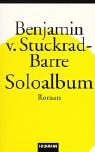 Bild des Verkufers fr Soloalbum : Roman. Benjamin v. Stuckrad-Barre / Goldmann ; 45203 zum Verkauf von Antiquariat Buchhandel Daniel Viertel