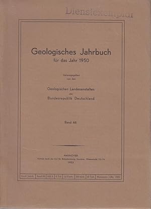 Geologisches Jahrbuch für das Jahr 1950. Band 69. Herausgegeben von den Geologischen Landesanstal...