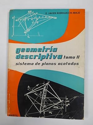 Imagen del vendedor de Geometra descriptiva, tomo II: Sistema de planos acotados.- a la venta por TraperaDeKlaus