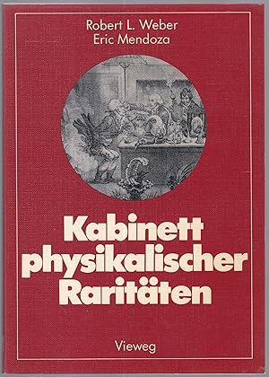 Seller image for Kabinett physikalischer Raritten Eine Anthologie zum Mit-, Nach- und Weiterdenken (= Facetten der Physik 1) for sale by Graphem. Kunst- und Buchantiquariat