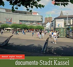 Bild des Verkufers fr Documenta-Stadt Kassel : Deutsch, English, Franais. Jrgen Nolte (Texte). Karsten Socher (Fotos). [bers. Anthony Alcock ; Annie Carroy-Schwarz] zum Verkauf von Antiquariat Buchhandel Daniel Viertel