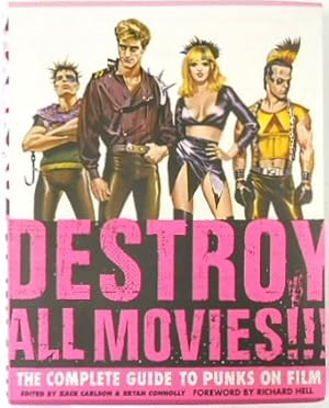 Seller image for Destroy All Movies!! The Complete Guide to Punks on Film for sale by PsychoBabel & Skoob Books