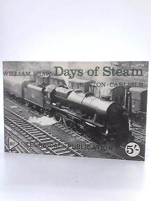 Immagine del venditore per Days Of Steam: 3. Euston - Carlisle. A Journey In Pictures venduto da World of Rare Books
