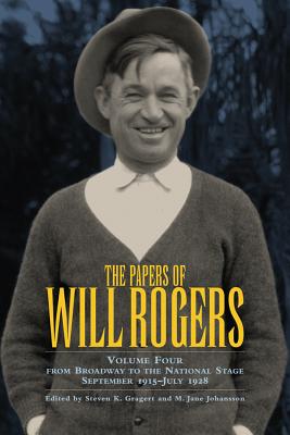 Seller image for The Papers of Will Rogers: From Broadway to the National Stage September 1915-July 1928 (Hardback or Cased Book) for sale by BargainBookStores