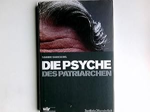 Bild des Verkufers fr Die Psyche des Patriarchen. Sabine Strick Hg. zum Verkauf von Antiquariat Buchhandel Daniel Viertel