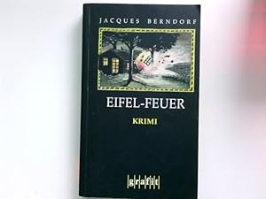 Bild des Verkufers fr Eifel-Feuer: Der 5. Siggi-Baumeister-Krimi: Kriminalroman (Eifel-Krimi) zum Verkauf von Antiquariat Buchhandel Daniel Viertel